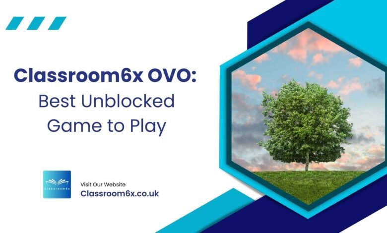 Classroom6x OVO 2 Classroom6x OVO: Best Unblocked Game to Play in 2024