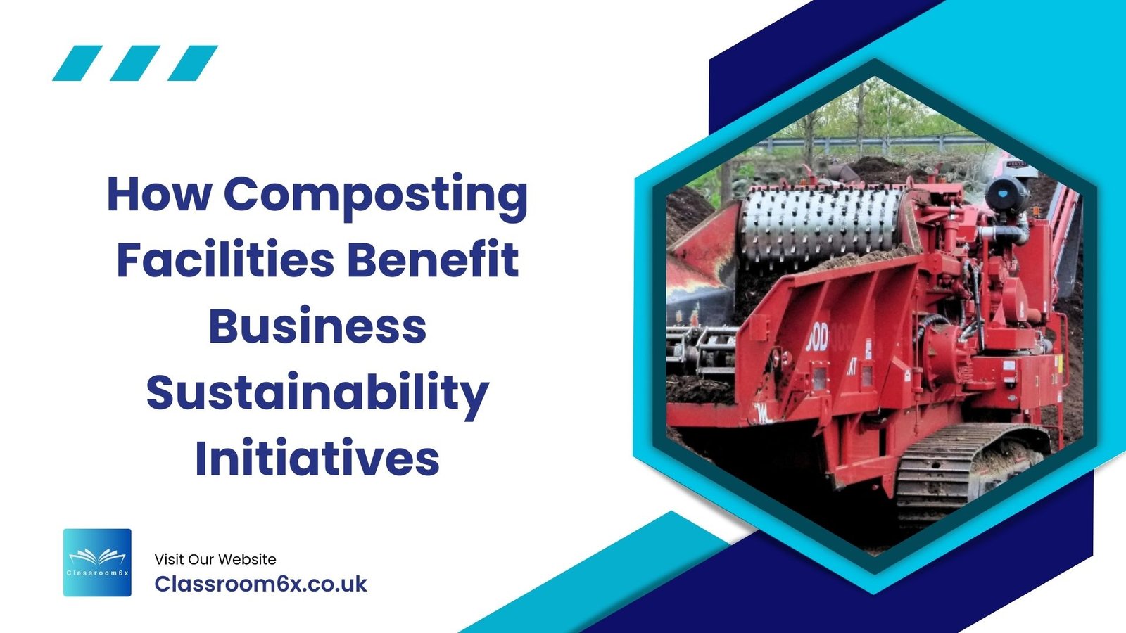 How Composting Facilities Benefit Business Sustainability Initiatives 1 How Composting Facilities Benefit Business Sustainability Initiatives